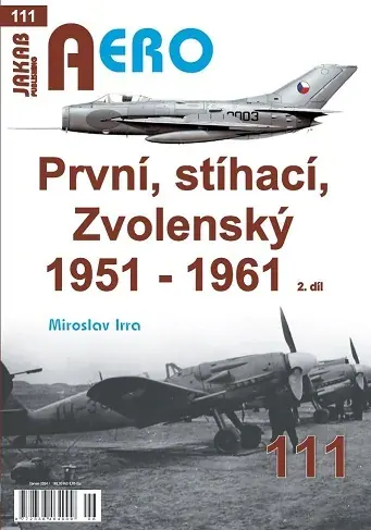 Obálka publikace První, stíhací, Zvolenský 1951–1961