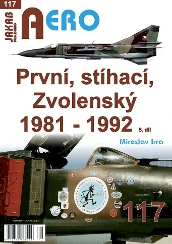 Obálka publikace První, stíhací, Zvolenský 1981–1992